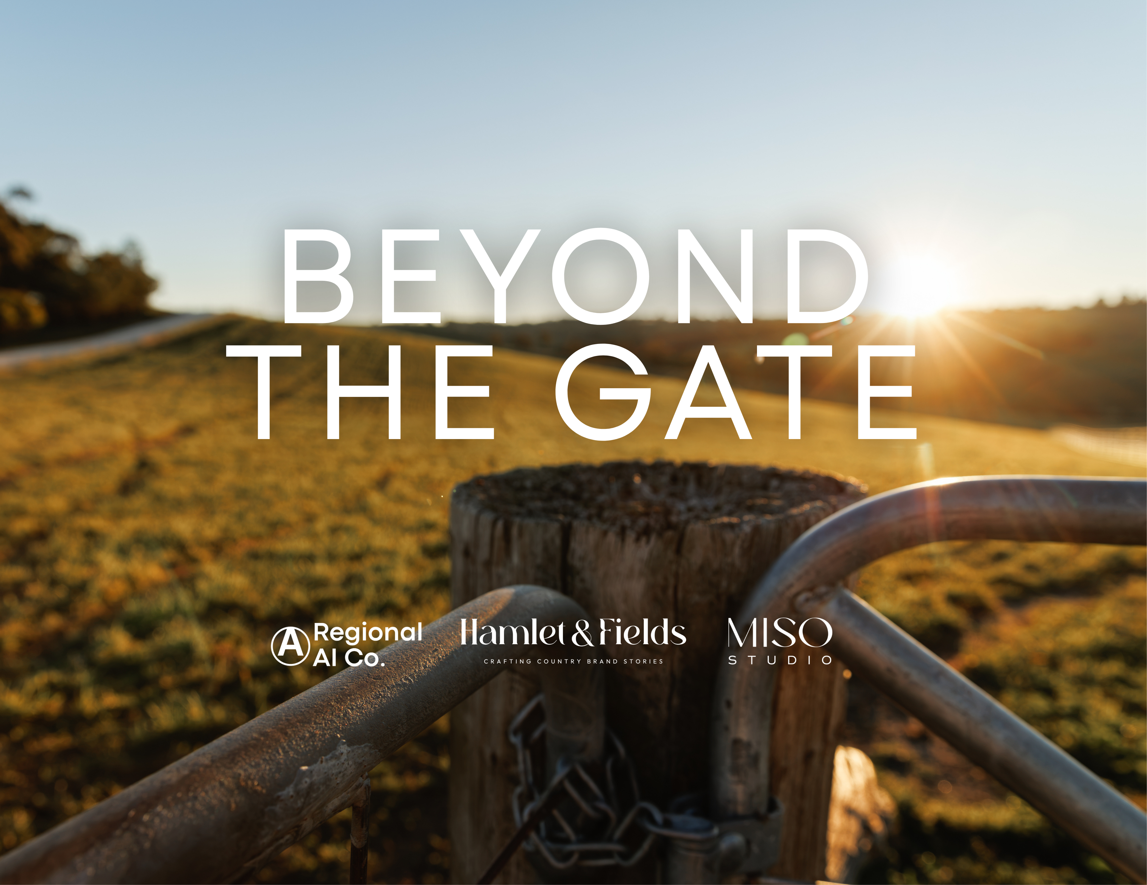 Beyond the Gate — Hamlet & Fields, Regional AI Co and MISO Studio